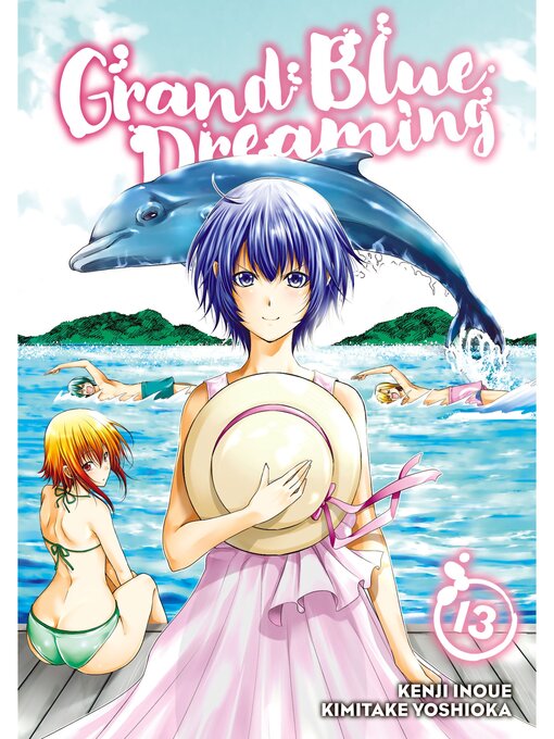 Title details for Grand Blue Dreaming, Volume 13 by Kenji Inoue - Available
